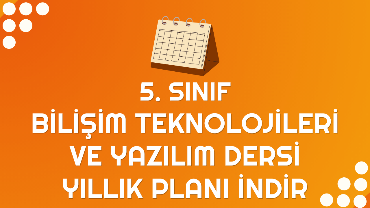 💻2026-2027 Bilişim Teknolojileri 5. Sınıf Yıllık Plan İndir 📥 💻2026-2027 Bilişim Teknolojileri 5. Sınıf Yıllık Plan İndir 📥