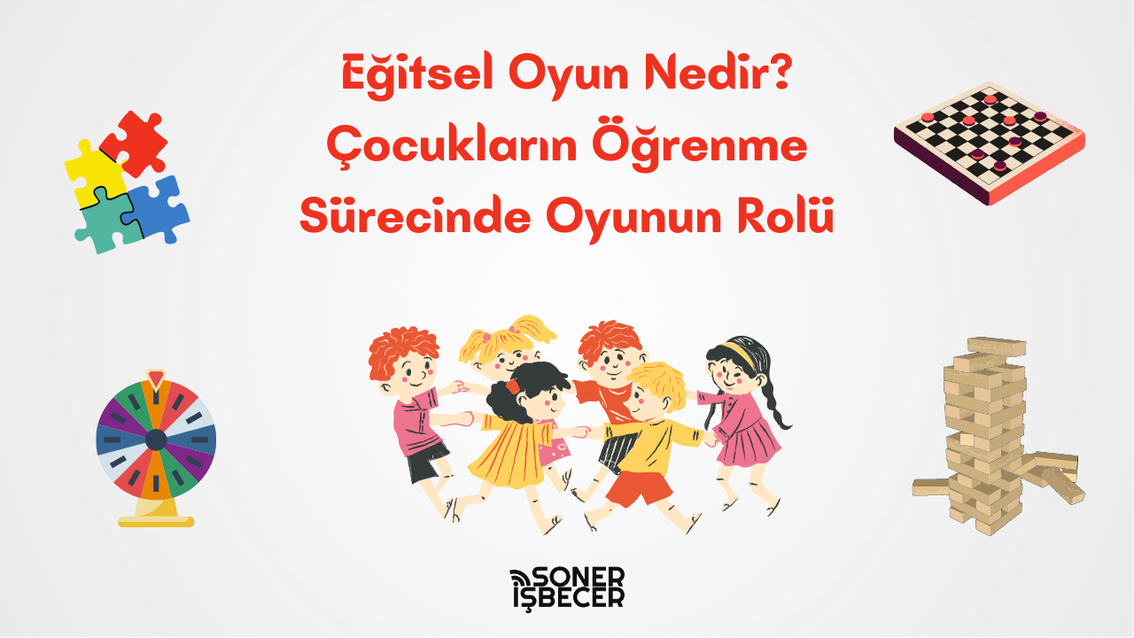 ★ Eğitsel Oyun Nedir? Eğitsel Oyun Örnekleri [Detaylı Anlatım]